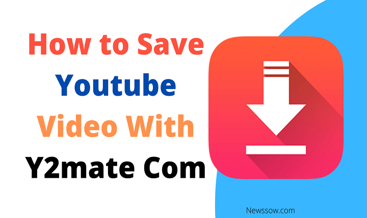 How to Save Youtube Video With Y2mate Com 1
