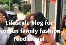 Lifestyle blog for women family fashion food travel1
